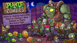 Plants vs. Zombies fusion hybrid replanted reborn grafted pvz3 ultimate myths gardendless Mod PvZ