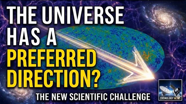 The Universe Has a Preferred Direction?