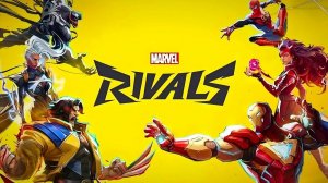 Marvel Rivals - Часть 2