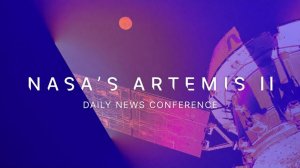 Ежедневная пресс-конференция NASA по миссии «Артемида-II» (5 апреля 2026 г.)