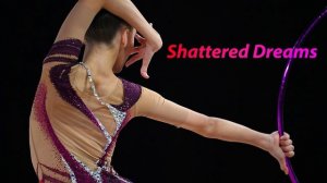№191 Shattered Dreams(1:30)/Индивидуальная программа/Музыка для художественной гимнастики