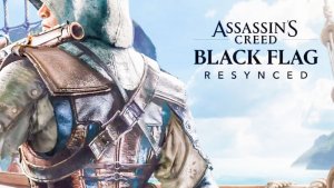 Assassin's Creed Black Flag Resynced / тизер игры