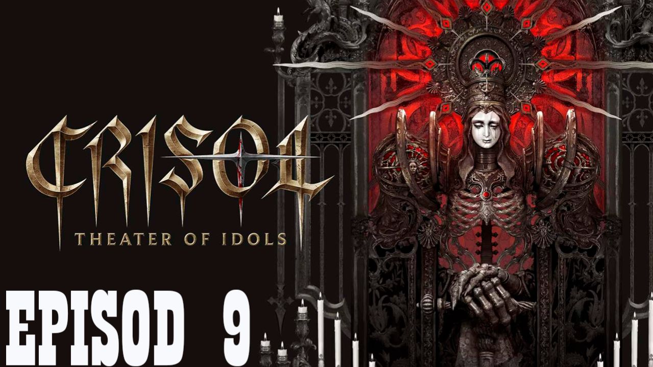 Прохождение игры - Crisol.Theater.of.Idols-InsaneRamZes (без комментариев)