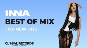 Инна Легендарные Хиты 2026 Best Of INNA Music Mix Лучшие Зарубежные Хиты на RUTUBE Онлайн 2026