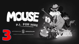 MOUSE: P.I. For Hire - Серия 3 - Проходим без комментариев