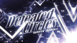 Defeated Circles (Extreme Demon) 100%