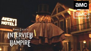 Interview with the Vampire TV Series, season 1 - Official Trailer | AMC+