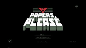 Papers, Please