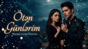 Ötən günlərim - AI Cover (2026)