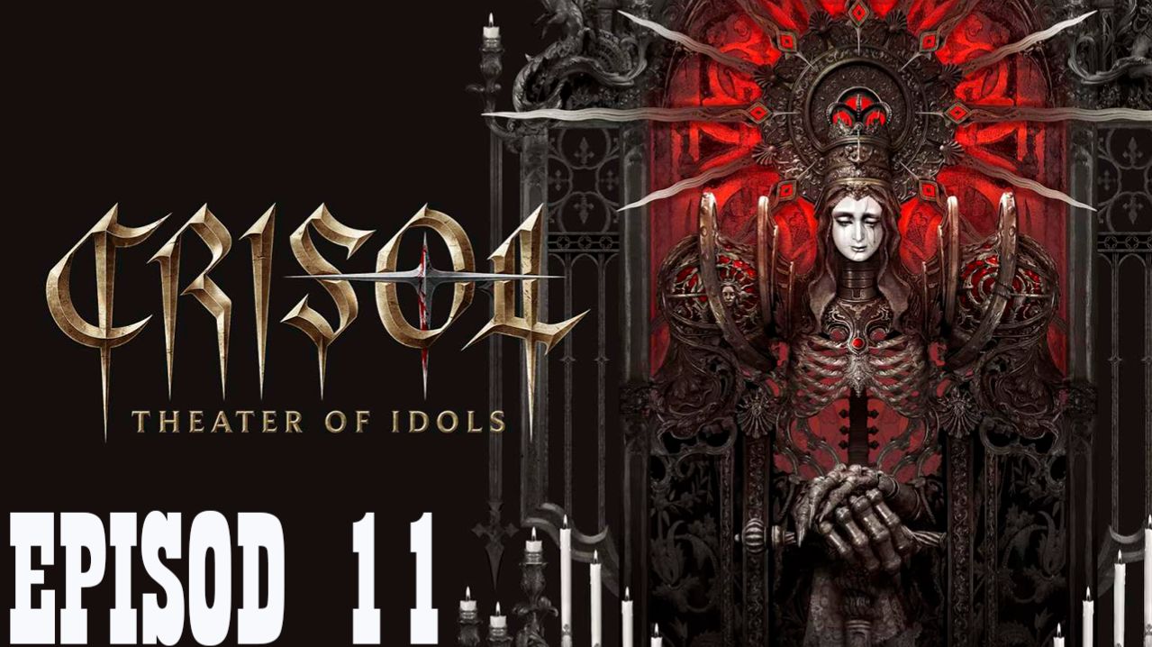 Прохождение игры - Crisol.Theater.of.Idols-InsaneRamZes (без комментариев)