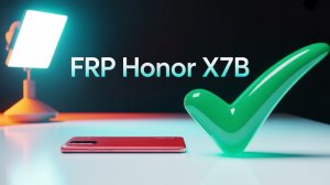 ✅Разблокировка гугл аккаунта Honor x7b.Удаление FRP CLK-LX1✅