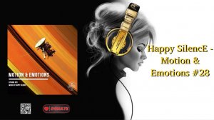 Happy SilencE - Motion & Emotions #28