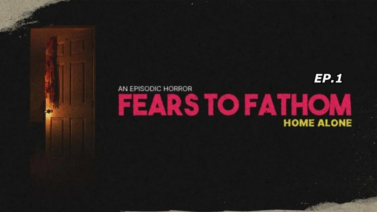 Один дома.. Fears To Fathom - Home Alone