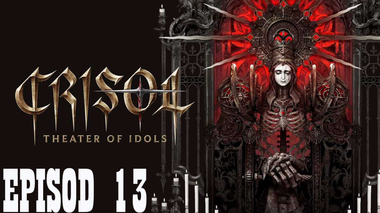 Прохождение игры - Crisol.Theater.of.Idols-InsaneRamZes (без комментариев)