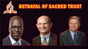 Адвентистские лидеры Церкви, предали Бога и Его народ.