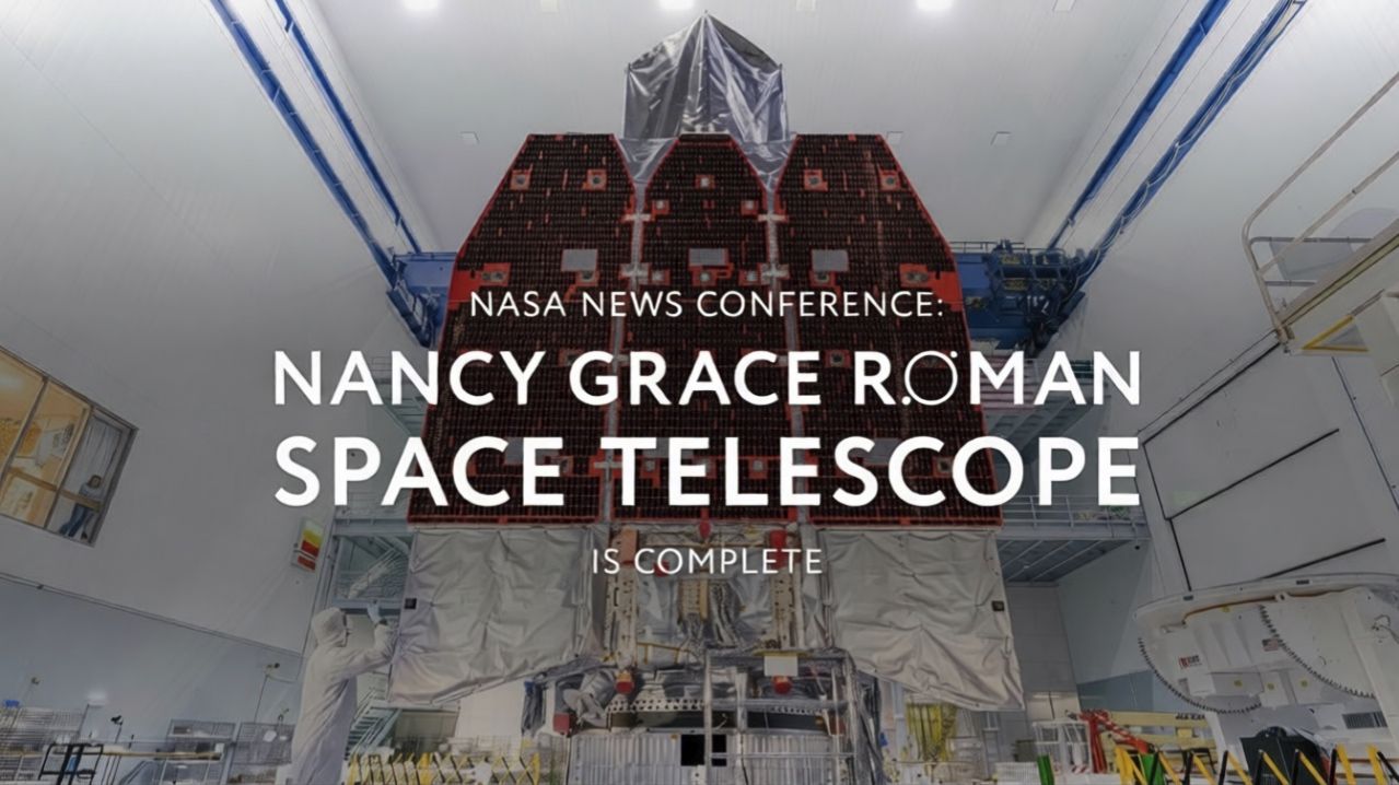 Пресс-конференция НАСА: Космический телескоп «Нэнси Грейс Роман» готов