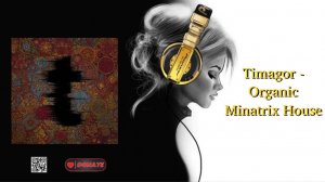 Timagor - Organic Minatrix House