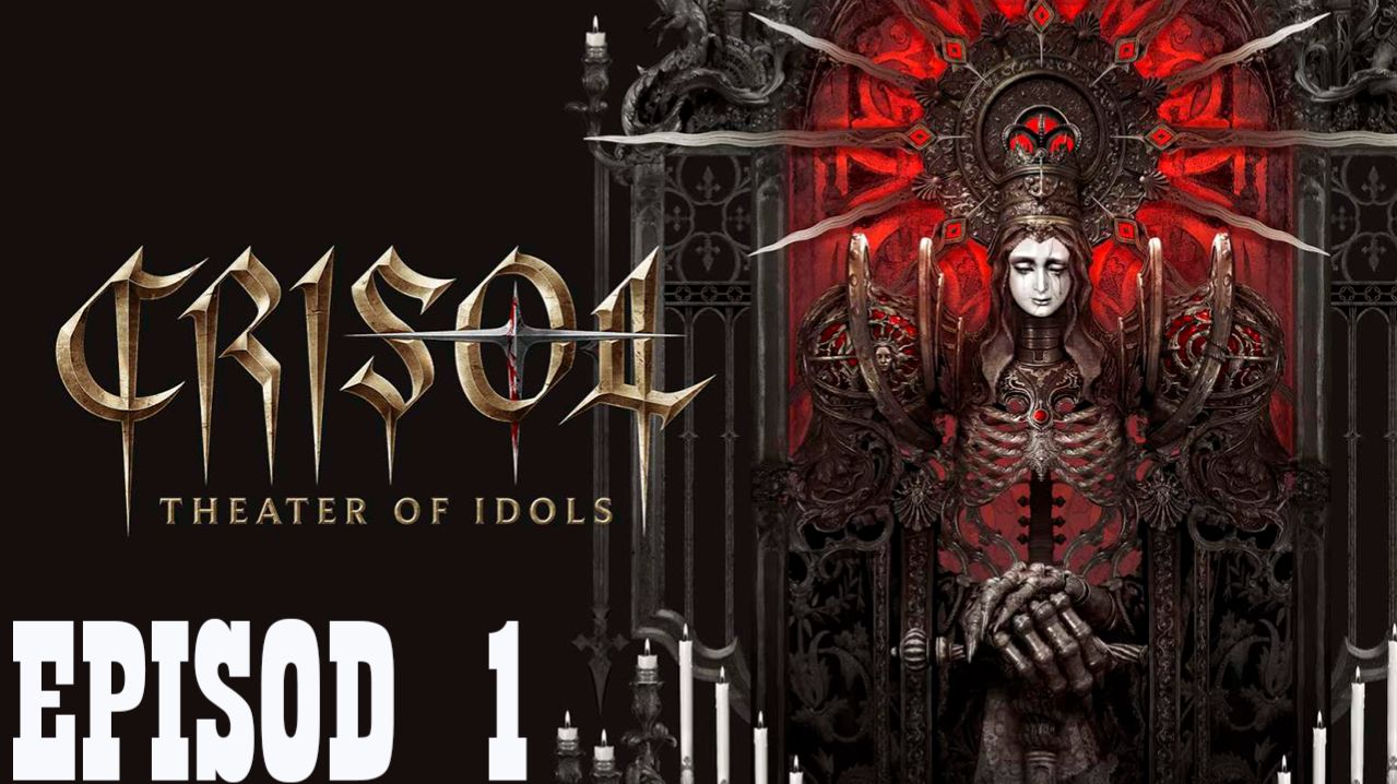 Прохождение игры - Crisol.Theater.of.Idols-InsaneRamZes (без комментариев)