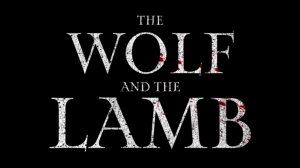 Волк и ягнёнок 2026 - Трейлер, субтитры