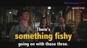 Английские фразы из фильмов: Something fishy