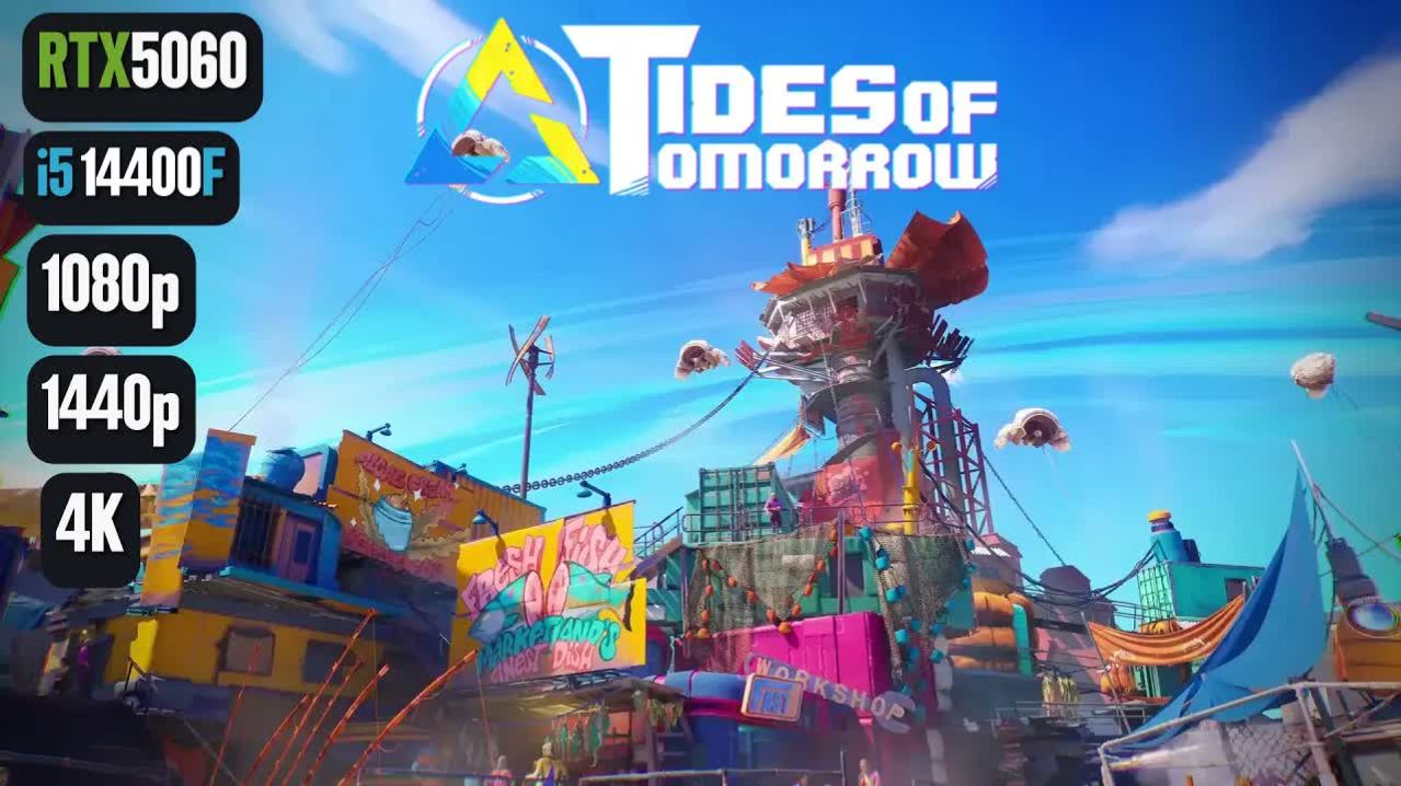 Tides of Tomorrow | RTX 5060 | i5 14400F | 1080p, 1440p, 4K