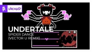 UNDERTALE - Spider Dance (Vector U Remix) [Dubstep _ Monstercat]
