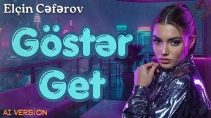 Göstər get - AI Cover (2026)