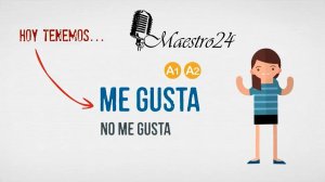 Me gusta y no me gusta en español