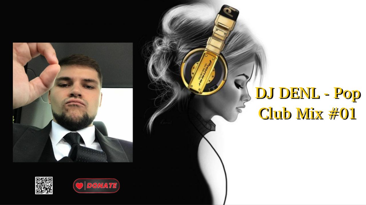 DJ DENL - Pop Club Mix #01