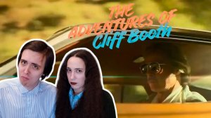 БРЭД ПИТТ В ПРАЙМЕ? Реакция на трейлер фильма Приключения Клиффа Бута | The Adventures of Cliff Both