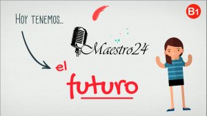 El futuro en español - Будущее на испанском языке