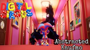 Рассеянный Кауфмо «Удивительный Цифровой Цирк» Abstracted Kaufmo «The Amazing Digital Circus»