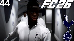 FC 26 КАРЬЕРА ЗА ТОТТЕНХЭМ #44 - НЕУДЕРЖИМЫЙ УИЛЬЯМС и ЗАРУБА В АПЛ!!!