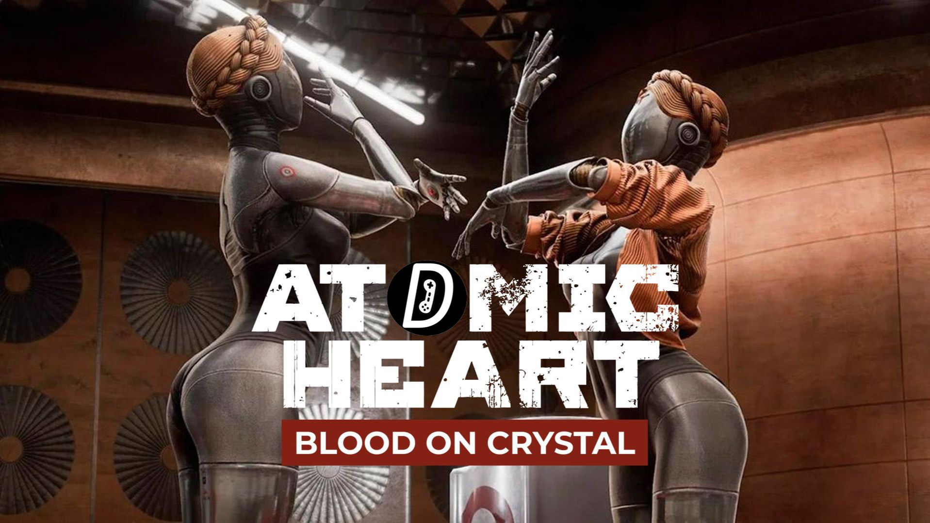 Прохождение Atomic Heart: Кровь на Хрустале #3