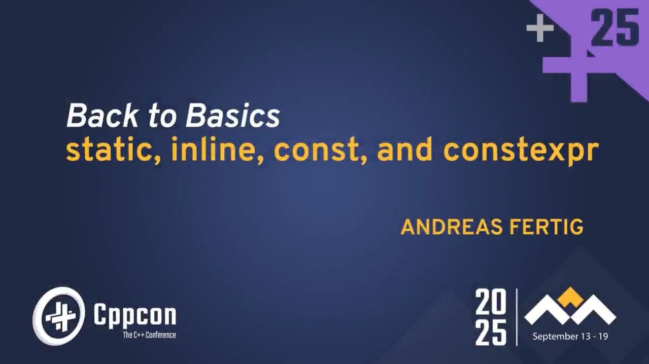 C++ применение static inline const constexpr - CppCon 2025