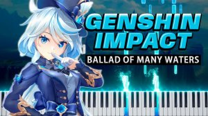 Ballad of Many Waters (Genshin Impact) 【 КАВЕР НА ПИАНИНО 】