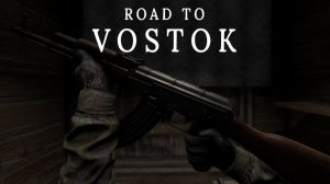 Симулятор выживание в стиле TARKOV (РЕЛИЗ) - Road to Vostok