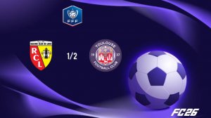 Ланс - Тулуза Кубок Франции 1/2 сезон 25/26 FC26