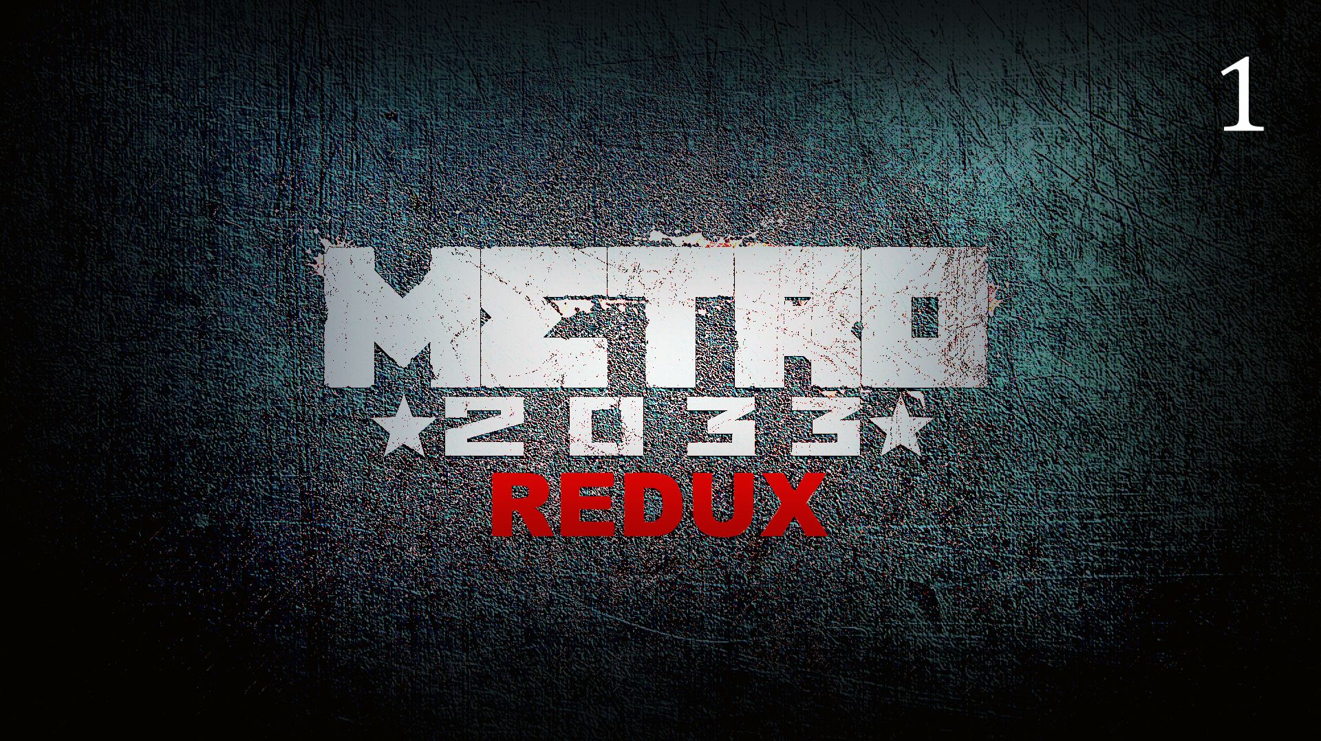 Metro 2033 Redux серия 1