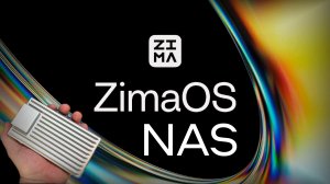 ZimaOS операционная система для NAS для дома из любого ПК