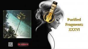 Purified Fragments XXXVI