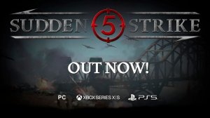 Sudden Strike 5 - Релизный трейлер