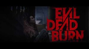 Зловещие мертвецы: Пекло / Evil Dead Burn - Тизер