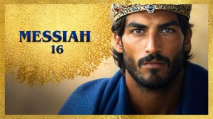 How Yahowah Uses Souls Through Time~What Dowd Already Fulfilled~Who Must Act Now Messiah Sixteen