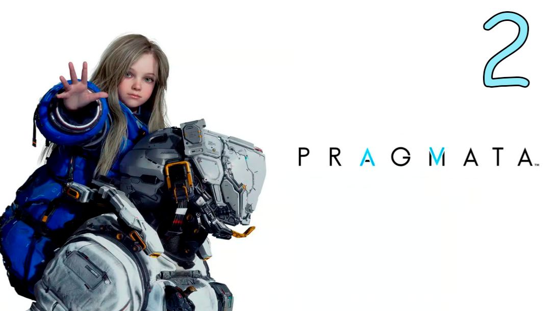 Прохождение PRAGMATA #2 Хроники одной катастрофы