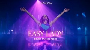 SPAGNA-EASY LADY (COVER TRANCE REMIX)