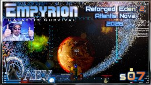 Empyrion 2026 +DLC🚀 RE 2 🤖 Atlantis NOVA 🌌s07 Другие планеты🪐