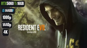 Resident Evil 7 | RTX 5060 Ti 16GB | Ryzen 5 14400F | 1080p, 1440p, 4K | DLSS, FSR