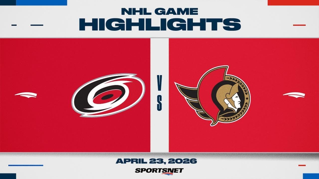 NHL Game 3 Highlights ｜ Hurricanes vs. Senators - April 23, 2026