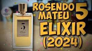ROSENDO MATEU 5 ELIXIR (2024) - знакомство с ароматом и сравнение с легендарной пятерочкой!